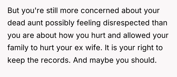 But you're still more concerned about your dead aunt possibly...
