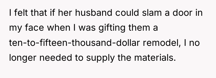 I felt that if her husband could slam a door...