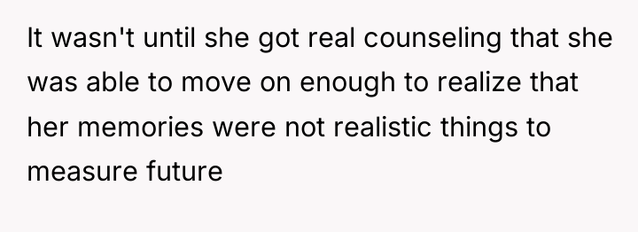 It wasn't until she got real counseling that she was...