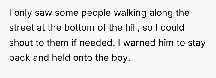 I only saw some people walking along the street at...