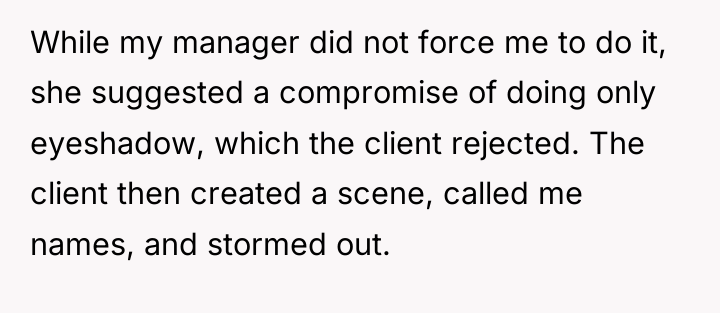 While my manager did not force me to do it,...