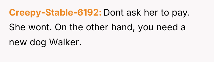Creepy-Stable-6192 Dont ask her to pay. She wont. On the...
