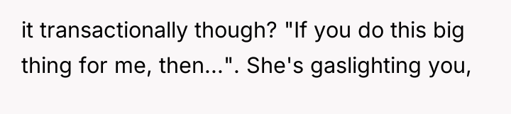 it transactionally though? "If you do this big thing for...