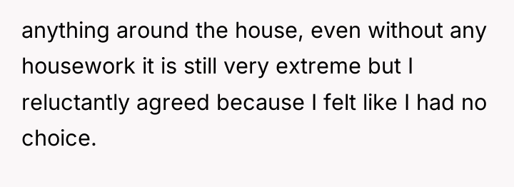 anything around the house, even without any housework it is...