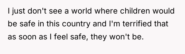 I just don't see a world where children would be...
