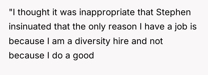 "I thought it was inappropriate that Stephen insinuated that the...