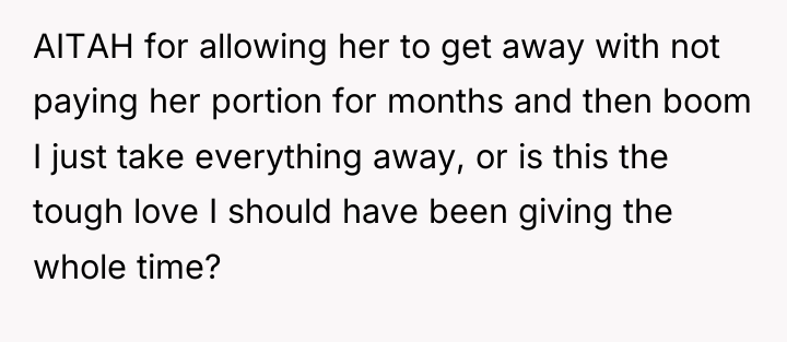 AITAH for allowing her to get away with not paying...