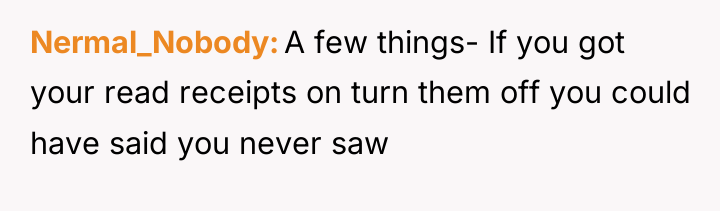 Nermal_Nobody A few things- If you got your read receipts...