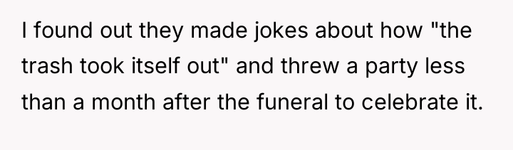 I found out they made jokes about how "the trash...