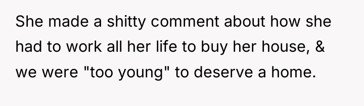 She made a shitty comment about how she had to...