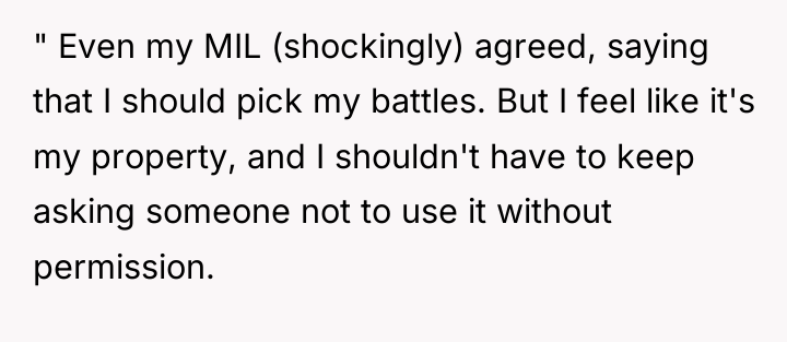 " Even my MIL (shockingly) agreed, saying that I should...