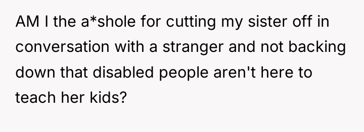 AM I the a*shole for cutting my sister off in...