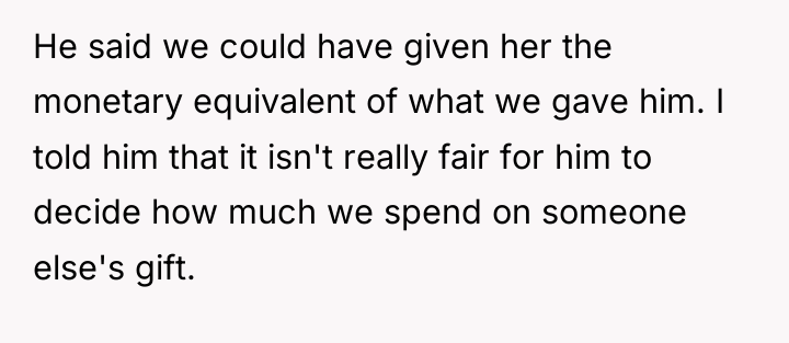 He said we could have given her the monetary equivalent...