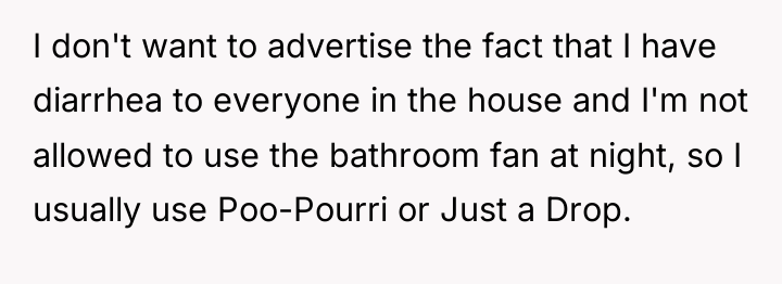 I don't want to advertise the fact that I have...