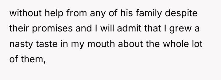 without help from any of his family despite their promises...