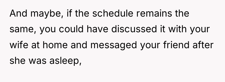 And maybe, if the schedule remains the same, you could...