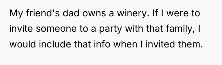 My friend's dad owns a winery. If I were to...