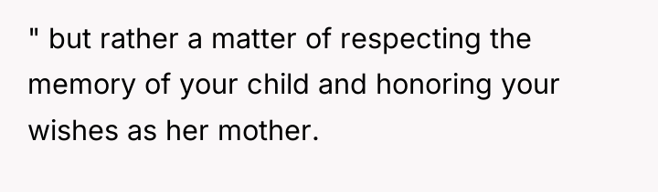 " but rather a matter of respecting the memory of...