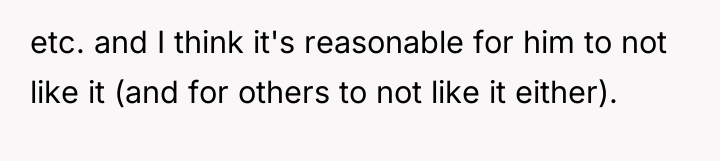 etc. and I think it's reasonable for him to not...