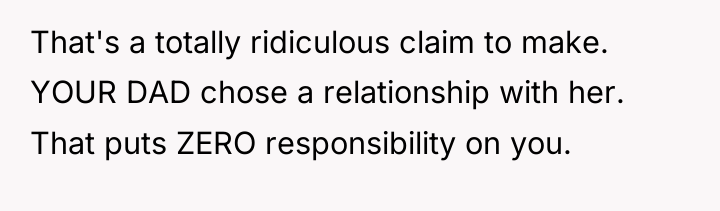 That's a totally ridiculous claim to make. YOUR DAD chose...