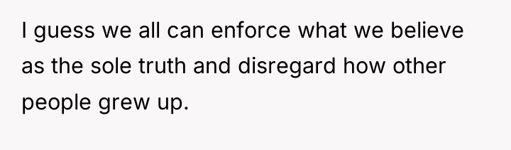 I guess we all can enforce what we believe as...