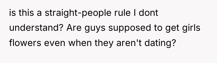 is this a straight-people rule I dont understand? Are guys...