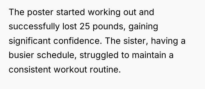 The poster started working out and successfully lost 25 pounds,...