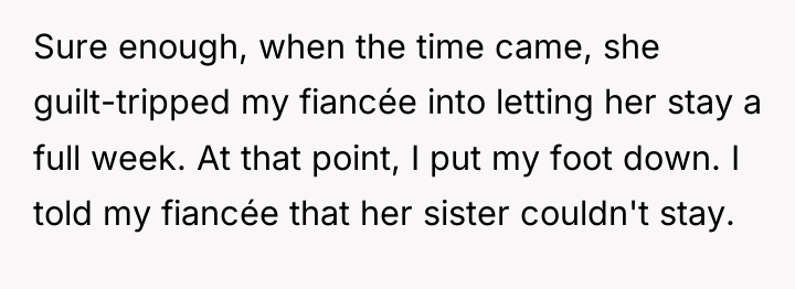 Sure enough, when the time came, she guilt-tripped my fiancée...