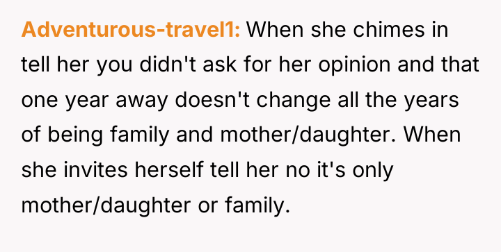 Adventurous-travel1 When she chimes in tell her you didn't ask...