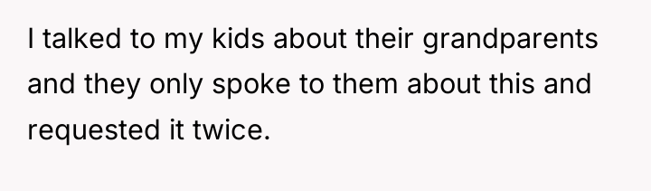 I talked to my kids about their grandparents and they...