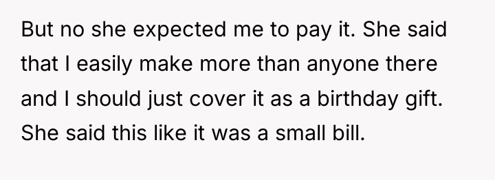But no she expected me to pay it. She said...