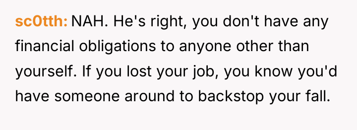 sc0tth NAH. He's right, you don't have any financial obligations...