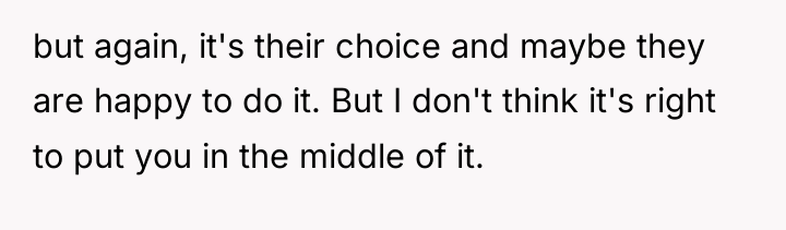 but again, it's their choice and maybe they are happy...
