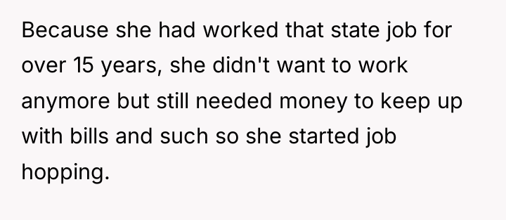 Because she had worked that state job for over 15...