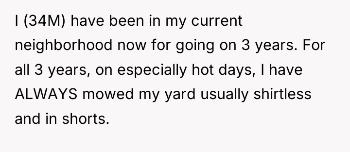 I (34M) have been in my current neighborhood now for...
