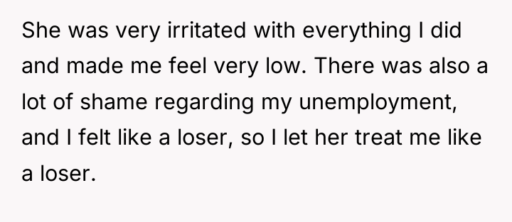 She was very irritated with everything I did and made...