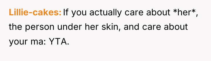 Lillie-cakes If you actually care about *her*, the person under...