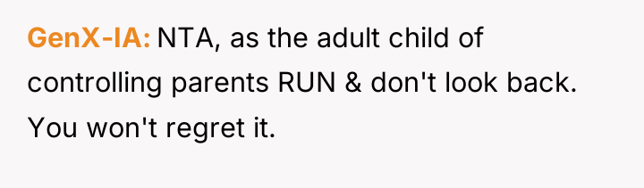 GenX-IA NTA, as the adult child of controlling parents RUN...