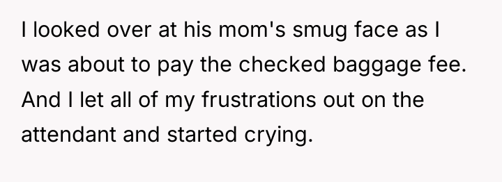 I looked over at his mom's smug face as I...