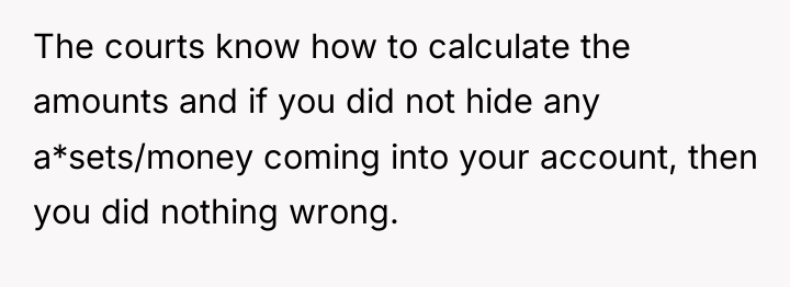 The courts know how to calculate the amounts and if...