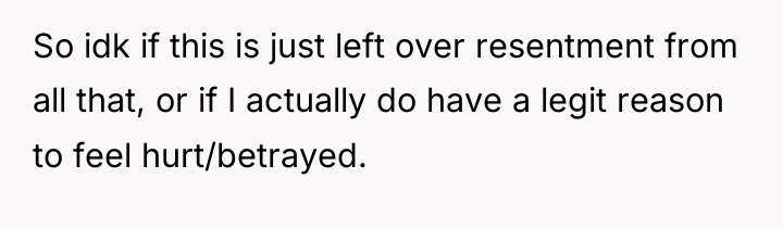 So idk if this is just left over resentment from...