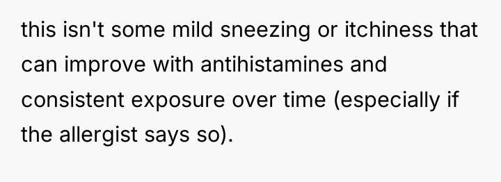 this isn't some mild sneezing or itchiness that can improve...