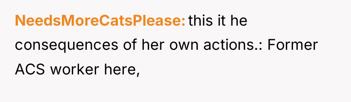 NeedsMoreCatsPlease this it he consequences of her own actions.: Former...