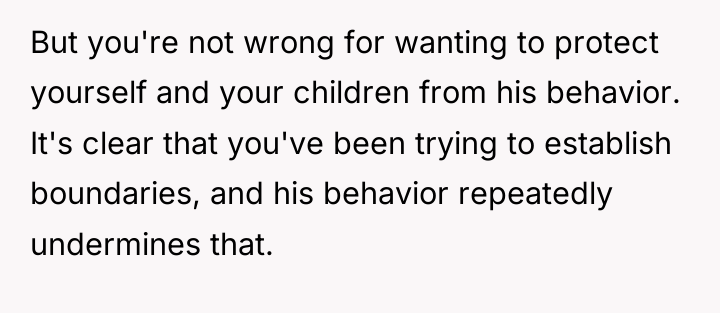 But you're not wrong for wanting to protect yourself and...