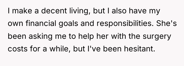 I make a decent living, but I also have my...