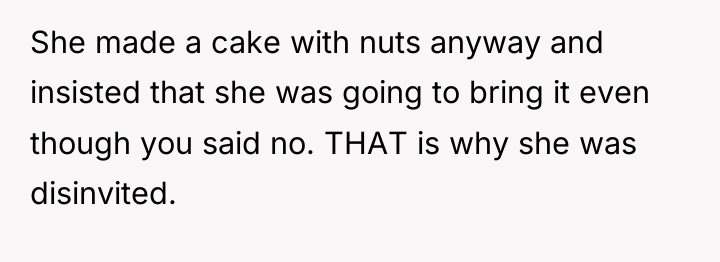 She made a cake with nuts anyway and insisted that...