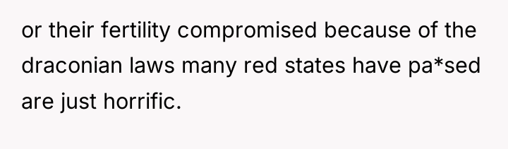 or their fertility compromised because of the draconian laws many...