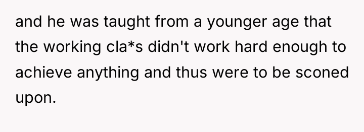 and he was taught from a younger age that the...