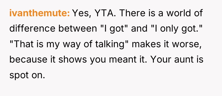 ivanthemute Yes, YTA. There is a world of difference between...