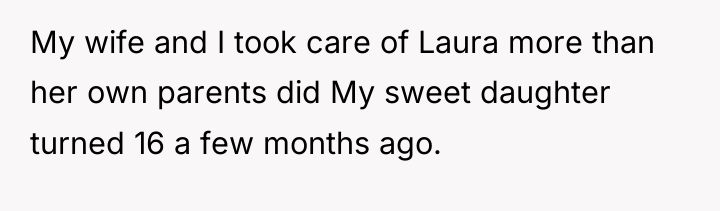 My wife and I took care of Laura more than...